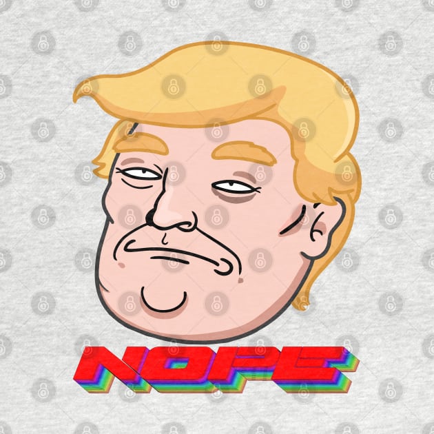 Trump Nope by ManulaCo